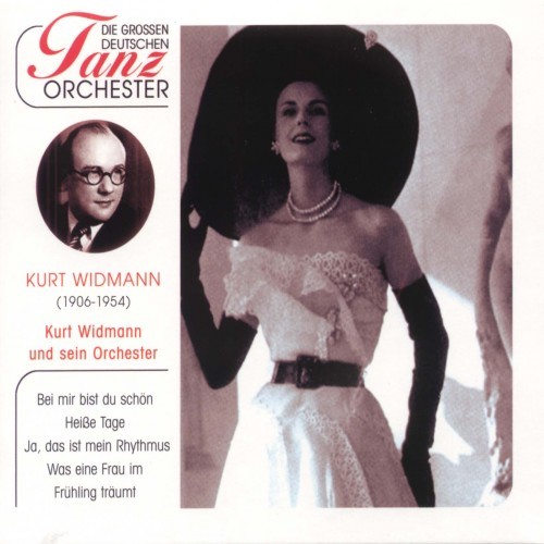 Die Großen Deutschen Tanzorchester, Kurt Widmann