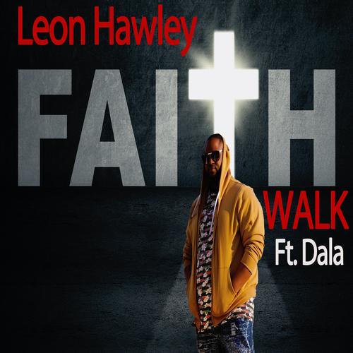 Faith Walk (feat. Dala)