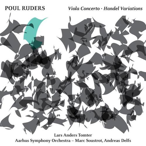 RUDERS, P.: Viola Concerto / Handel Variations (Tomter, Aarhus Symphony, Soustrot, Delfs)