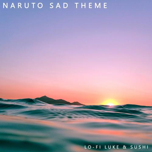 Naruto Sad Theme