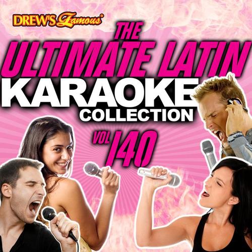 The Ultimate Latin Karaoke Collection, Vol. 140