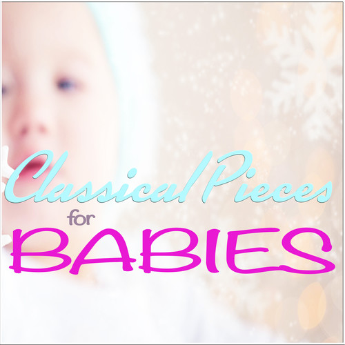 Classical Pieces for Babies