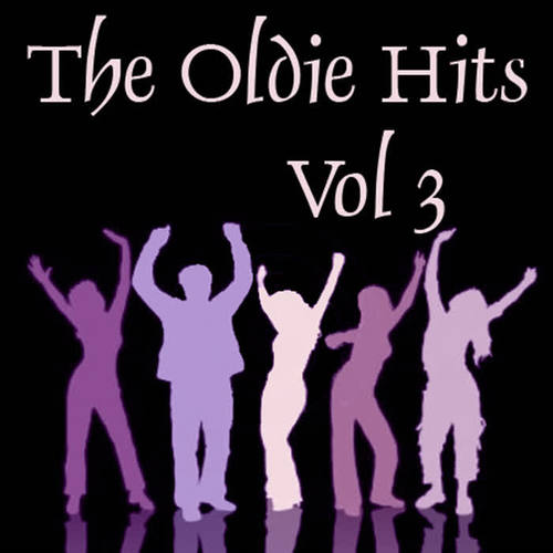 The Oldie Hits, Vol. 3