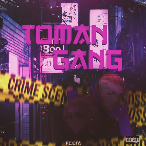 Toman Gang (Explicit)