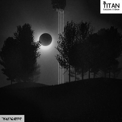 Titan (feat. Eroir)