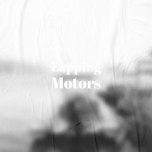 Lapping Motors