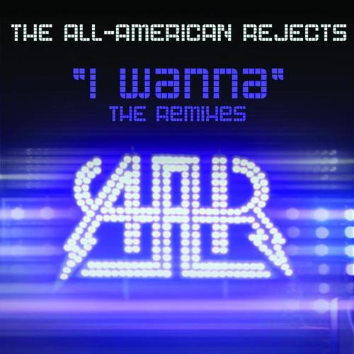 I Wanna (The Remixes) - EP