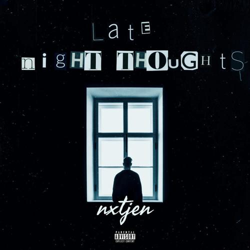 Late Night Thoughts (Explicit)