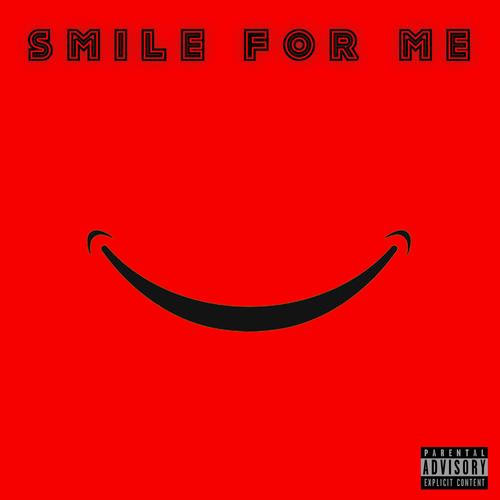 smile for me (Explicit)