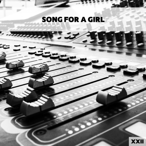 Song For A Girl XXII