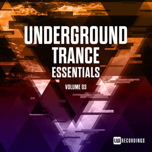 Underground Trance Essentials, Vol. 03