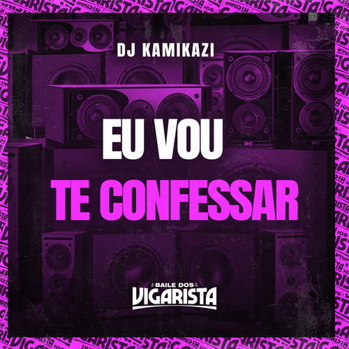 Eu Vou Te Confessar (Explicit)