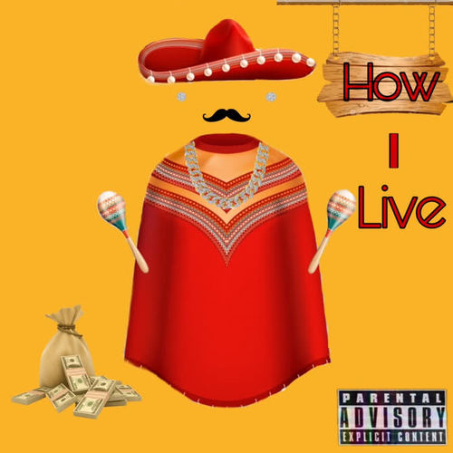 How I Live (Explicit)