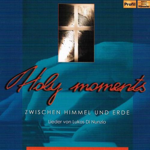 Holy Moments (Zwischen Himmel und Erde)