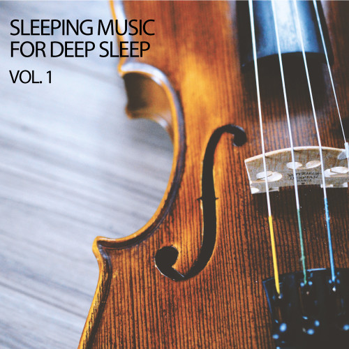 Sleeping Music For Deep Sleep Vol. 1