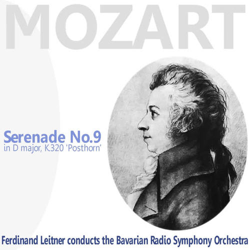 Mozart: Serenade No. 9 in D Major, K. 320 - 