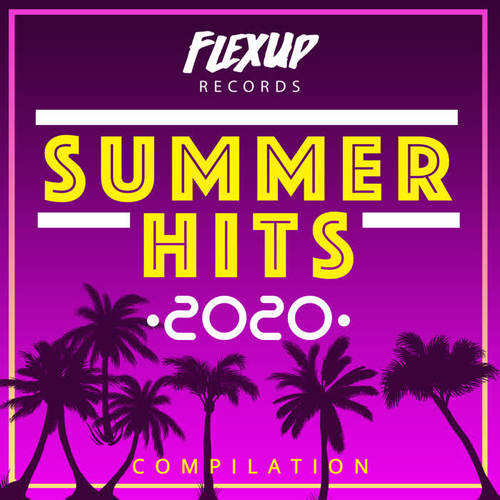 Summer Hits 2020 (Explicit)