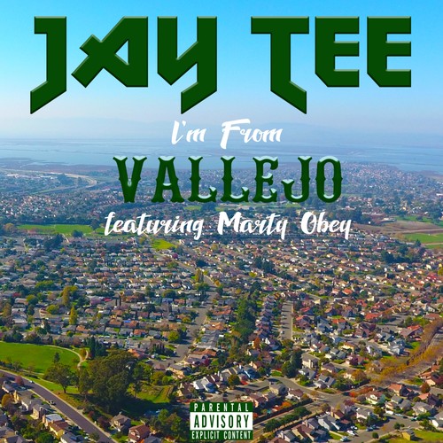 I'm from Vallejo (feat. Marty Obey) [Explicit]