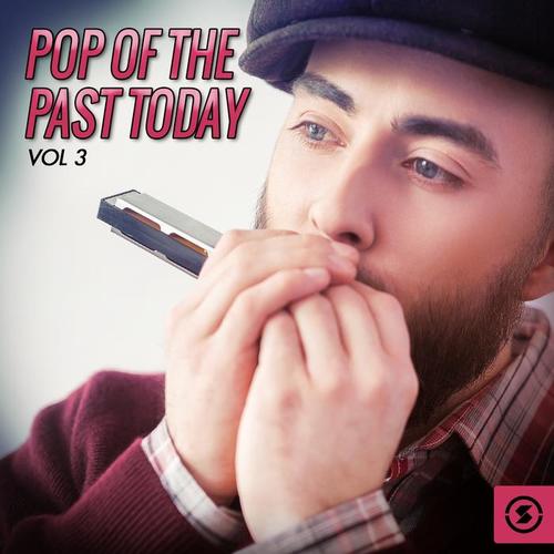 Pop of the Past Today, Vol. 3