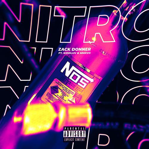 Nitro (feat. KIDDluv* & MMXVII) [Explicit]