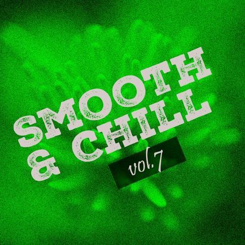 Smooth & Chill, Vol. 7