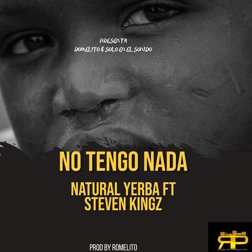 No Tengo Nada (feat. Steven Kingz) [Explicit]