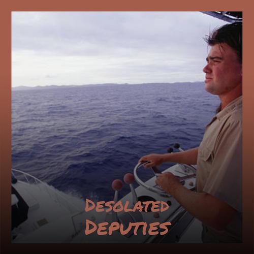 Desolated Deputies