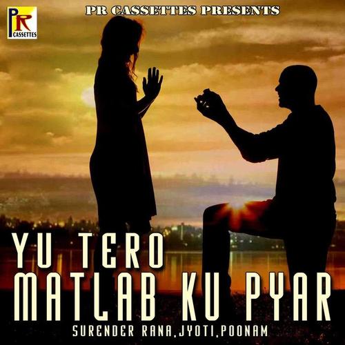 Yu Tero Matlab Ku Pyar