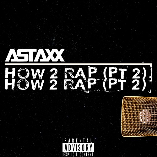 How 2 Rap, Pt. 2 (Explicit)