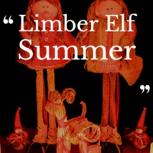 Limber Elf Summer