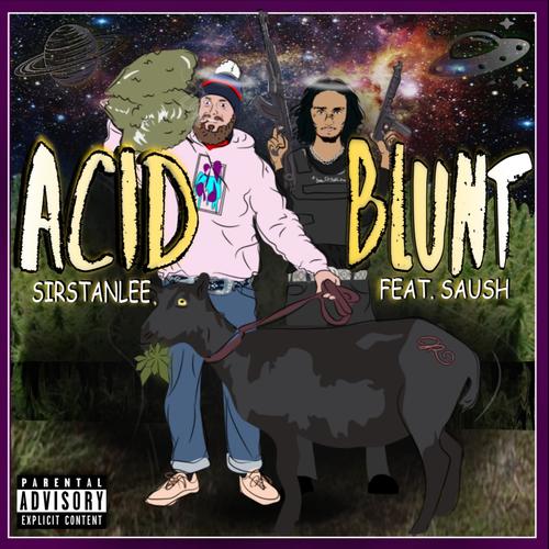 Acid Blunt (feat. Saush) [Explicit]