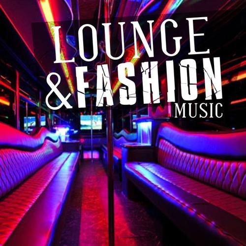 Lounge & Fashion Music