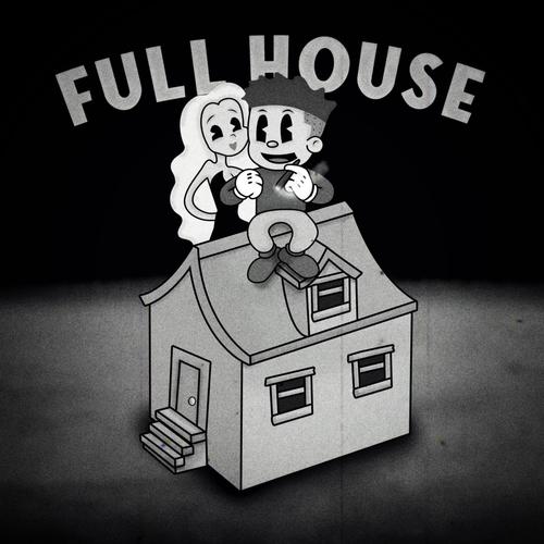 Full House (Explicit)