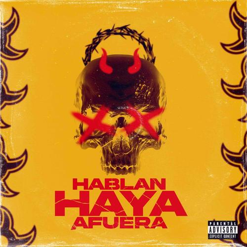 Hablan haya afuera (feat. El Flaco) [Explicit]