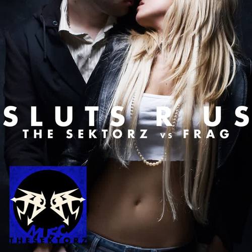 Sluts R Us