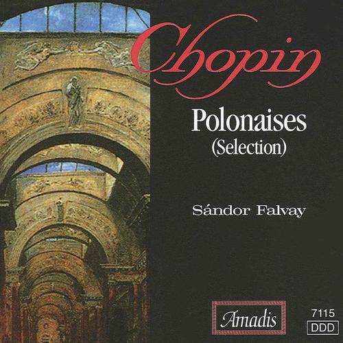 CHOPIN: Polonaises (selections)