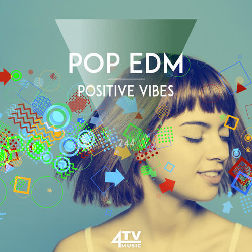 Pop EDM - Positive Vibes