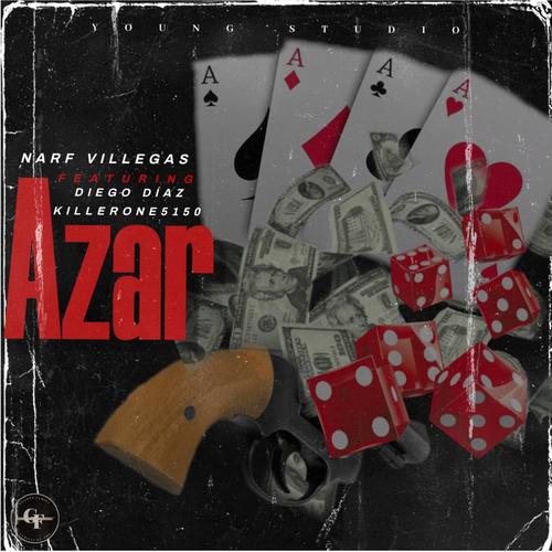 Azar (feat. Diego Diaz & KillerOne5150) [Explicit]