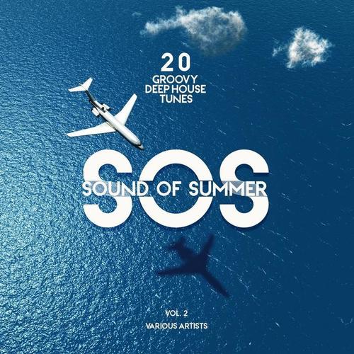 SOS (Sound of Summer) [20 Groovy Deep-House Tunes] , Vol. 2