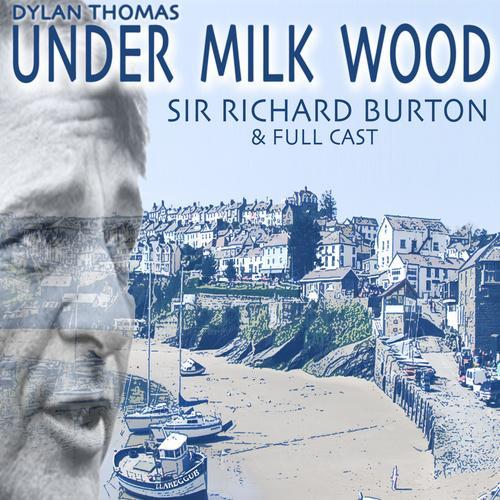 Under Milk Wood - Richard Burton and Cast