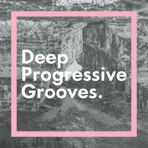 Deep Progressive Grooves