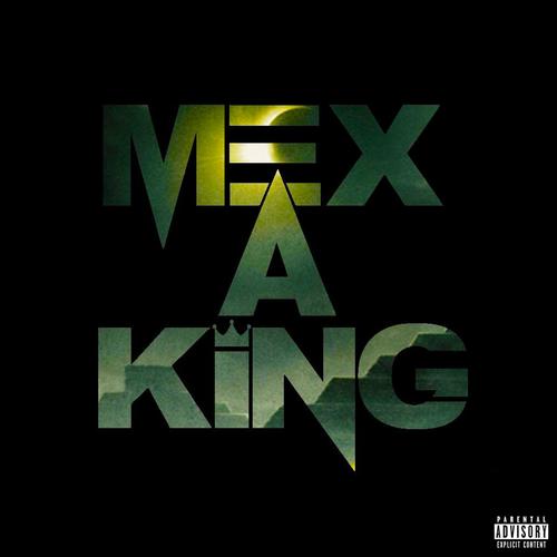 MEXAKING (Explicit)