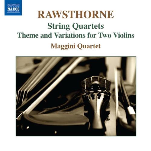 RAWSTHORNE: String Quartets Nos. 1-3 / Theme and Variations