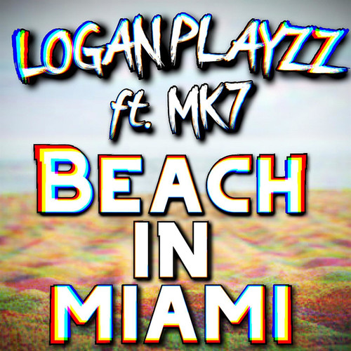 Beach In Miami (feat. MK7) [Explicit]