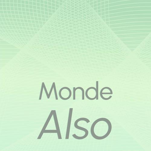 Monde Also