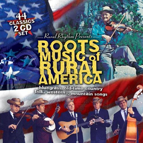 Roots Music Of Rural America