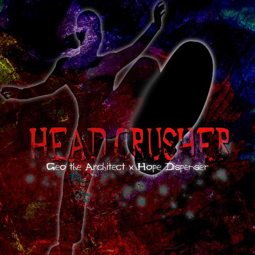 Head Crusher (feat. Hope Dispenser)