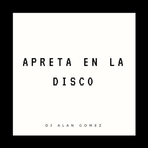 Apreta en la Disco