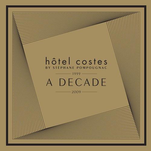 Hôtel Costes A Decade