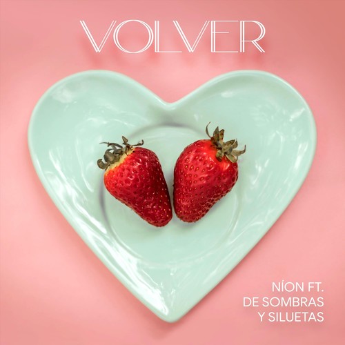 Volver (feat. De Sombras y Siluetas)